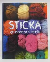 Sticka - grunder och teknik  [3e upplagan]