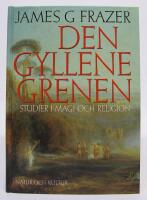 Den gyllene grenen. Studier i magi och religion