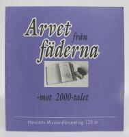 Arvet fr&aring;n f&auml;derna - mot 2000-talet. Hovsl&auml;tts Missionsf&ouml;rsamling 125 &aring;r 1866-1991