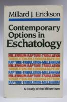 Contemporary Options in Eschatology. A Study of the Millennium