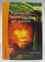 Psykosociala teorier vid h&auml;lsa och sjukdom