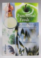Functional Foods. Nutrition, medicin och livsmedelsvetenskap