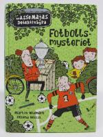 Fotbollsmysteriet - LasseMajas Detektivbyr&aring; 