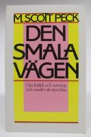 Den smala v&auml;gen. Om k&auml;rlek och sanning och modet att utvecklas