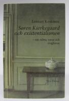 S&oslash;ren Kierkegaard och existentialismen - om tiden, varat och evigheten