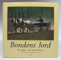 Bondens jord. En g&aring;rd - ett s&auml;tt att leva