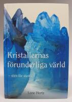 Kristallernas f&ouml;runderliga v&auml;rld - sten f&ouml;r sten