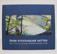 &Ouml;ver Stockholms vatten. Broar i bild och text