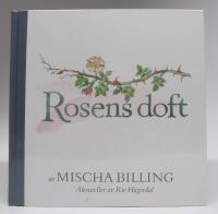 Rosens doft - doftanteckningar 25 juni 2000 - 9 juli 2016