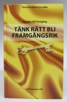 T&auml;nk r&auml;tt bli framg&aring;ngsrik! Nyckeln till framg&aring;ng