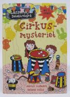 Cirkusmysteriet - LasseMajas Detektivbyr&aring; (nyutg&aring;va i f&auml;rg)