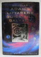 Liftarens guide till galaxen 1-5 samlingsvolym: Liftarens guide till galaxen / Restaurangen vid slutet av universum / Livet, universum och allting / Aj&ouml;ss och tack f&ouml;r fisken / I stort sett menl&ouml;s