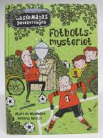 Fotbollsmysteriet - LasseMajas Detektivbyr&aring;