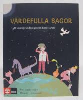V&auml;rdefulla sagor. Lyft v&auml;rdegrunden genom ber&auml;ttande