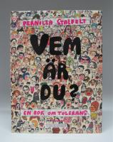 Vem &auml;r du? En bok om tolerans