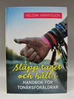 Sl&auml;pp taget och h&aring;ll i - Handbok f&ouml;r ton&aring;rsf&ouml;r&auml;ldrar
