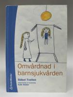 Omv&aring;rdnad i barnsjukv&aring;rden
