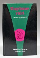 Ungdomsv&aring;ld - om yttre och inre utspel