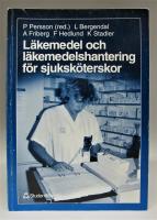 L&auml;kemedel och l&auml;kemedelshantering f&ouml;r sjuksk&ouml;terskor