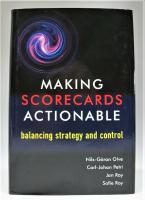 Making Scorecards Actionable - Balancing Strategy and Control