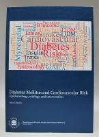 Diabetes Mellitus and Cardiovascular Risk. Epidemiology, etiology and intervention