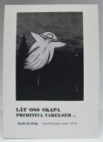 L&aring;t oss skapa primitiva varelser...