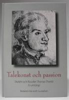 Talekonst och passion. Skalden och filosofen Thomas Thorild. En antologi