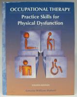 Occupational Therapy - Practice Skills for Physical Dysfunction