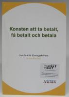 Konsten att ta betalt, f&aring; betalt och betala. Handbok f&ouml;r f&ouml;retagarkvinnor