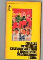 Kulturrevolution och industriell organisering i Kina