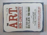 The Art of Non-conformity Set Your Own Rules, Live the Life You Want and Change the World 