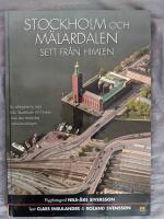 Stockholm och M&auml;lardalen sett fr&aring;n himlen