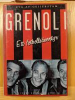 Grenoli : ett fotbolls&auml;ventyr