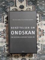 Ber&auml;ttelser om ondskan : En historia genom tusen &aring;r