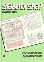 Sl&auml;ktforska! : steg f&ouml;r steg
