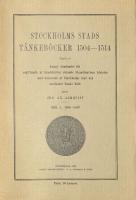 Stockholm stads T&auml;nkeb&ouml;cker 1504-1514 H&auml;fte 1. 1504-1507