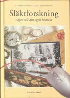 Sl&auml;ktforskning : v&auml;gen till din egen historia