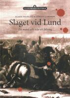 Slaget vid Lund : ett mord och icke ett f&auml;ltslag