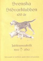 Svenska St&ouml;varklubben 100 &aring;r
