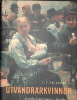 Utvandrarkvinnor : Svenska kvinno&ouml;den i Amerika