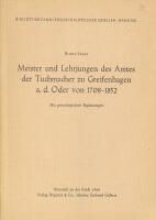 Meister und Lehrjungen des amtes der Tuchmacher zu Greifenhagen a. d. Oder von 1708-1852