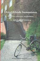 Den cyklande humanisten : historiker, arkivman, stockholmare : en v&auml;nbok till Ulf S&ouml;derberg