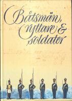 B&aring;tsm&auml;n, ryttare & soldater : sl&auml;ktforskaren och de milit&auml;ra k&auml;llorna
