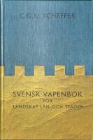 Svensk vapenbok f&ouml;r landskap, l&auml;n och st&auml;der