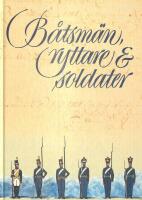 B&aring;tsm&auml;n, ryttare & soldater : sl&auml;ktforskaren och de milit&auml;ra k&auml;llorna