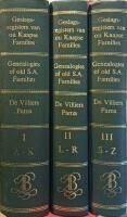 Genealogies of old S.A. Families - Geslagsregisters van ou Kaapse Families Vol I - III