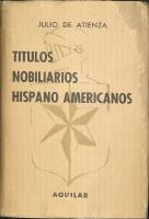 Titulos nobiliarios Hispano Americanos
