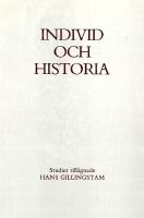 Individ och historia : studier till&auml;gnade Hans Gillingstam 22 februari 1990