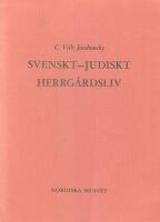 Svenskt-judiskt herrg&aring;rdsliv