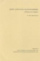 Joen Jonsson Kannenberg J&ouml;nk&ouml;ping f&ouml;rste tenngjutare  S&auml;rtryck ur Sm&aring;l&auml;ndska kulturbilder 1966   Meddelande fr&aring;n J&ouml;nk&ouml;pings l&auml;ns hembygdsf&ouml;rbund XXXIX